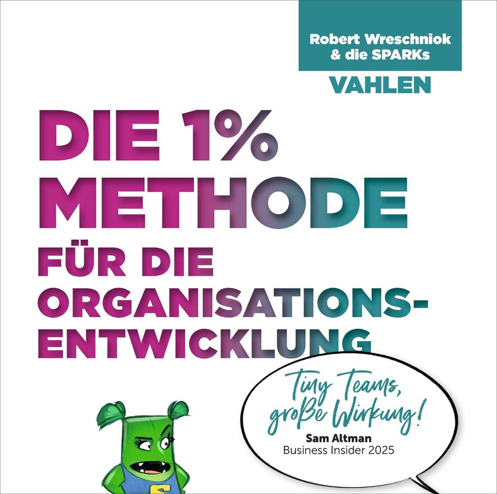 Produktbild: Die 1% Methode für die Organisationsentwicklung | Robert Wreschniok