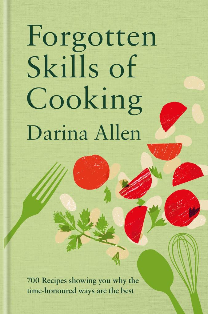 Produktbild: Forgotten Skills of Cooking | Darina Allen