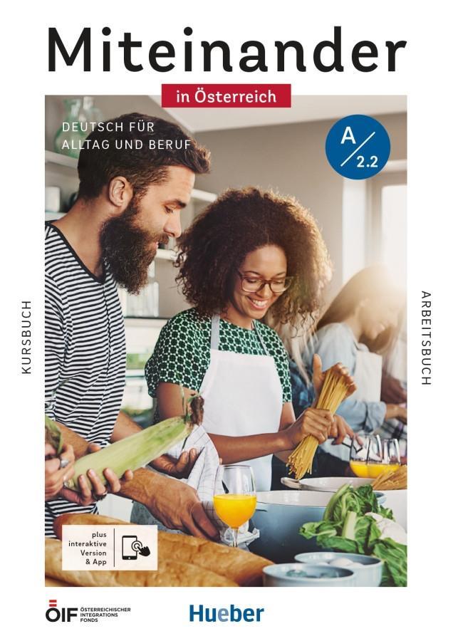 Produktbild: Miteinander in Österreich - Deutsch für Alltag und Beruf A2.2. Kurs- und Arbeitsbuch plus interaktive Version | Andrea K. Heckert, Daniela Niebisch, Carola Hamann, Dagmar Giersberg, Franz Specht