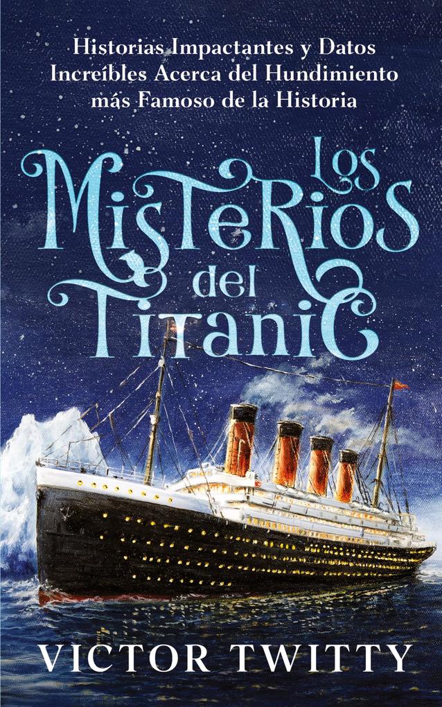 Produktbild: Los Misterios del Titanic | Victor Twitty
