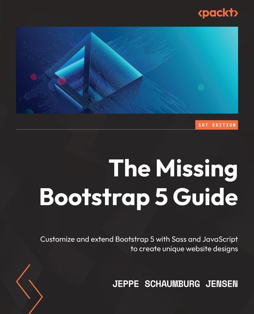 Produktbild: The Missing Bootstrap 5 Guide | Jeppe Schaumburg Jensen
