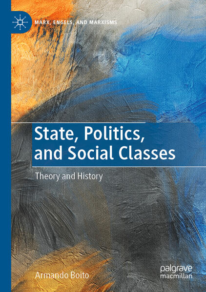 Produktbild: State, Politics, and Social Classes | Armando Boito