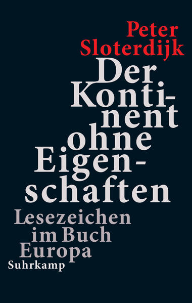 Produktbild: Der Kontinent ohne Eigenschaften | Peter Sloterdijk