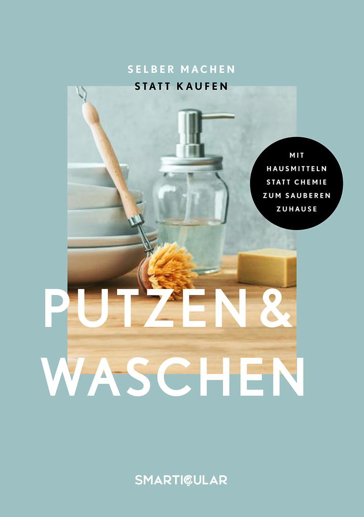 Produktbild: Selber machen statt kaufen - Putzen & Waschen