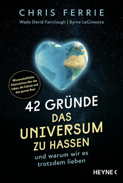 Produktbild: 42 Gründe, das Universum zu hassen | Chris Ferrie, Wade David Fairclough, Byrne LaGinestra