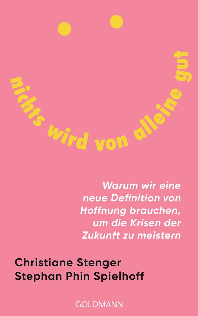 Produktbild: Nichts wird von alleine gut | Christiane Stenger, Stephan Phin Spielhoff