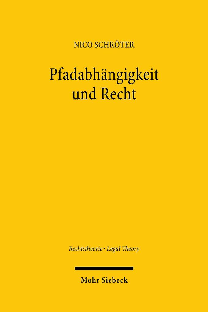 Produktbild: Pfadabhängigkeit und Recht | Nico Schröter