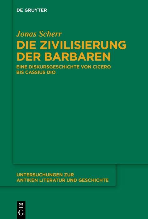 Produktbild: Die Zivilisierung der Barbaren | Jonas Scherr