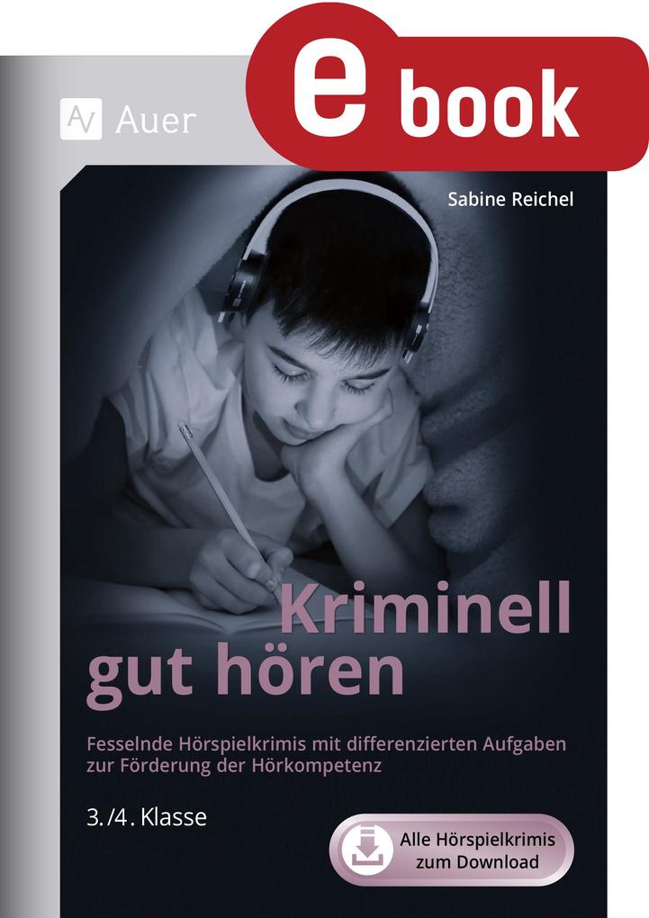 Produktbild: Kriminell gut hören, Klasse 3-4 | Sabine Reichel