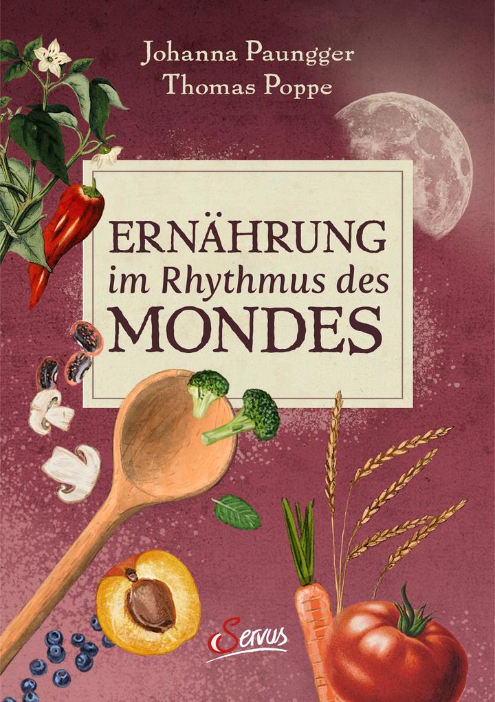 Produktbild: Ernährung im Rhythmus des Mondes | Johanna Paungger, Thomas Poppe