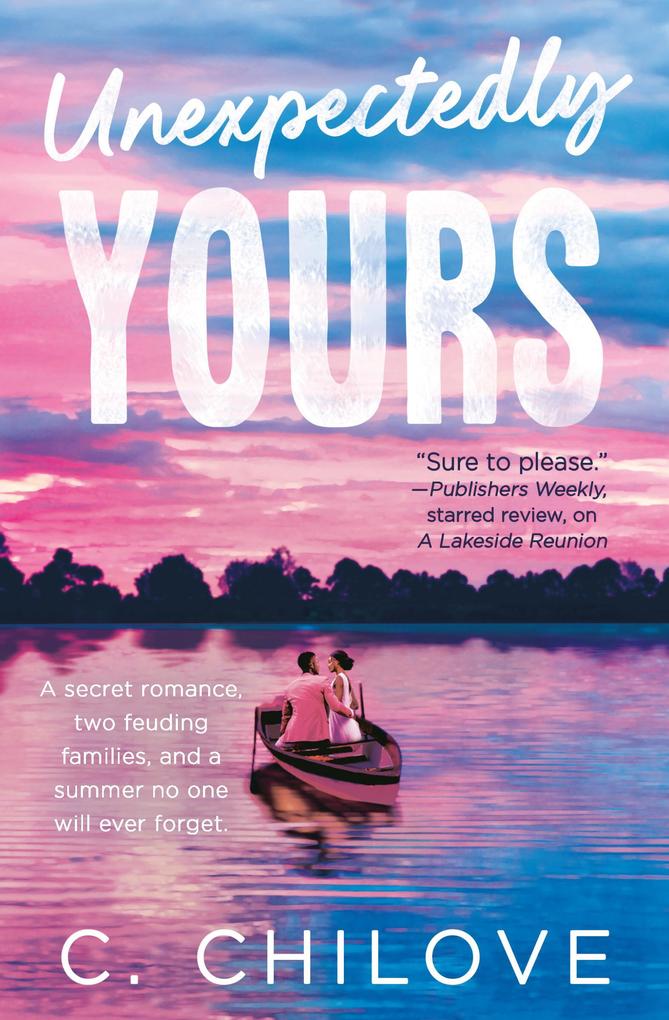 Produktbild: Unexpectedly Yours | C. Chilove