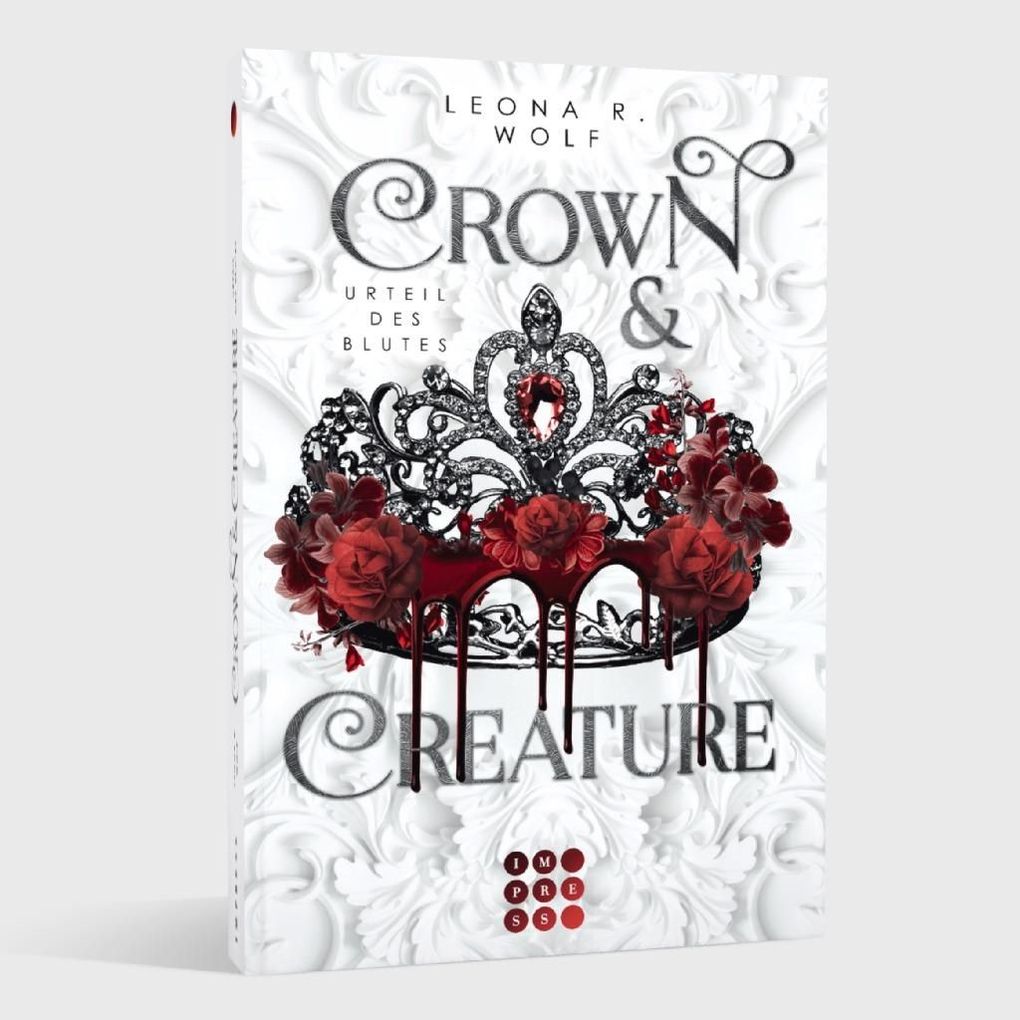Weitere Ansicht: Crown & Creature - Urteil des Blutes (Crown & Creature 1) | Leona R. Wolf