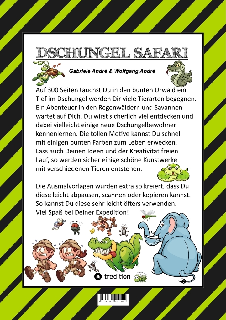 Weitere Ansicht: MEGA MALBUCH - SPECIAL EDITION - 300 BLATT - TOLLE MOTIVE - REGENWALD - SAVANNE - EXPEDITON - SAFARI - TIERGATTUNGEN | Gabriele André, Wolfgang André