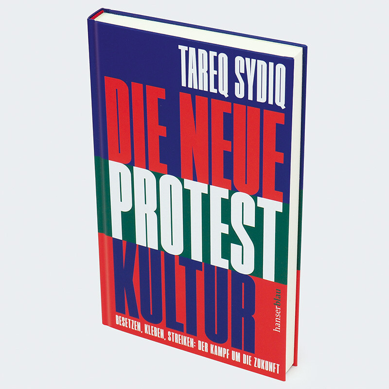 Weitere Ansicht: Die neue Protestkultur | Tareq Sydiq