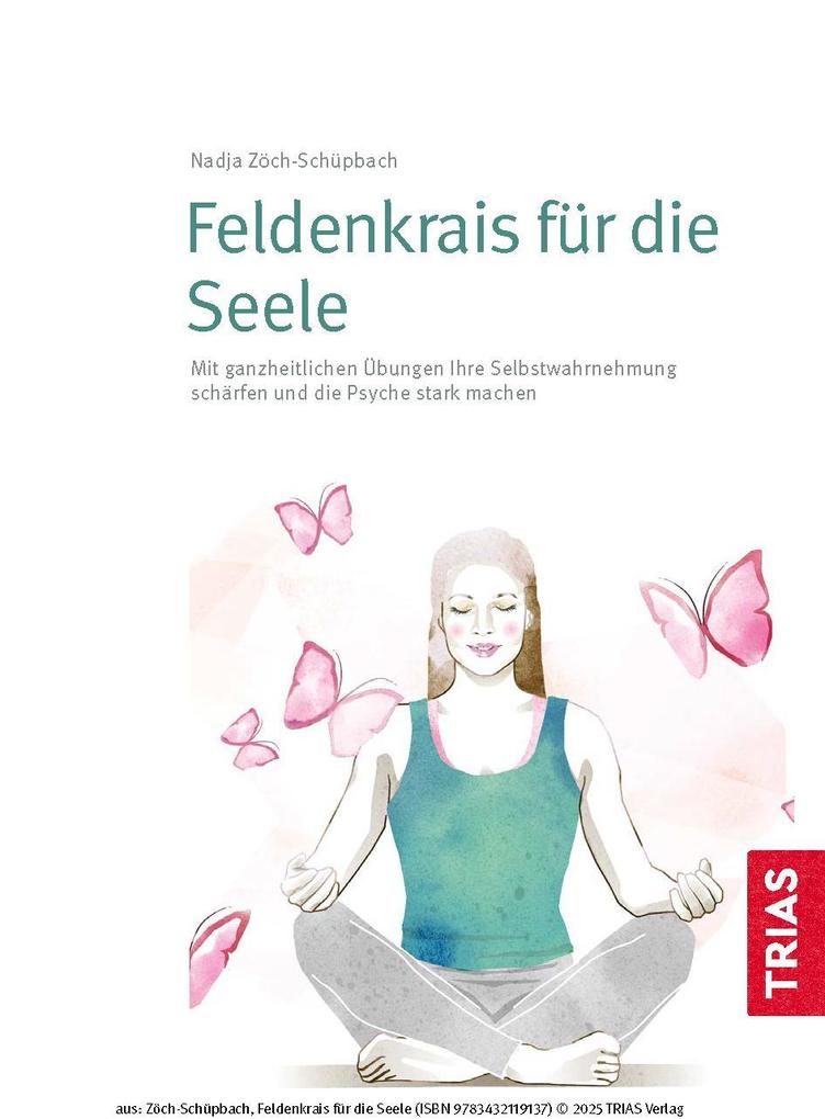 Weitere Ansicht: Feldenkrais für die Seele | Nadja Zöch-Schüpbach