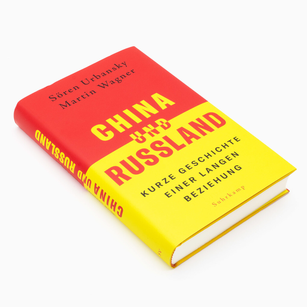 Weitere Ansicht: China und Russland | Sören Urbansky, Martin Wagner