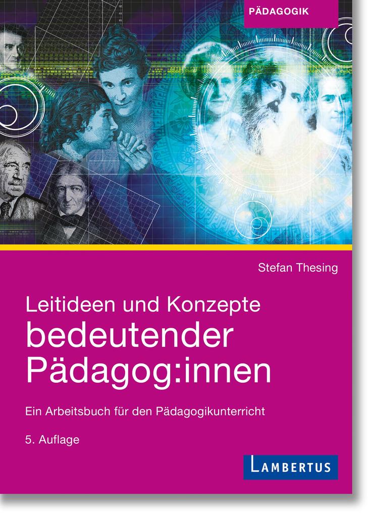 Produktbild: Leitideen und Konzepte bedeutender Pädagog:innen | Stefan Thesing