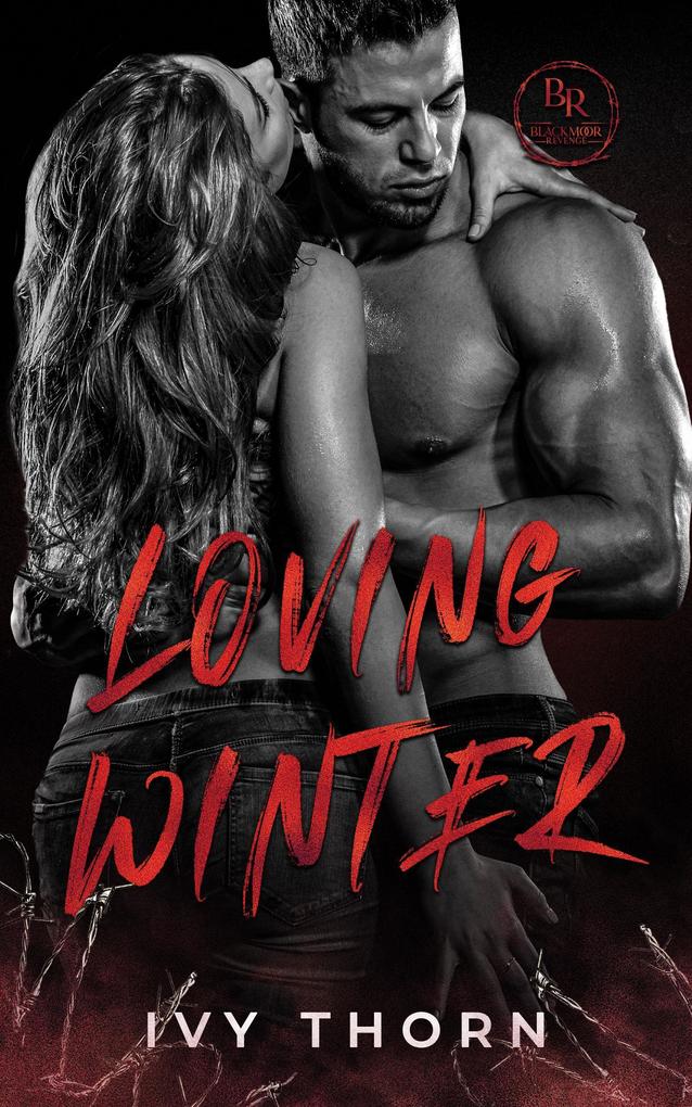 Produktbild: Loving Winter (Blackmoor Revenge, #3) | Ivy Thorn