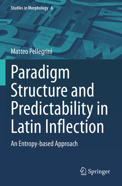 Produktbild: Paradigm Structure and Predictability in Latin Inflection | Matteo Pellegrini
