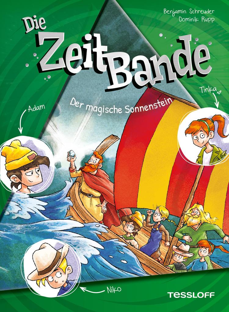 Produktbild: Die ZeitBande. Band 3. Der magische Sonnenstein | Benjamin Schreuder