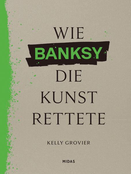 Produktbild: Wie BANKSY die Kunst rettete | Kelly Grovier