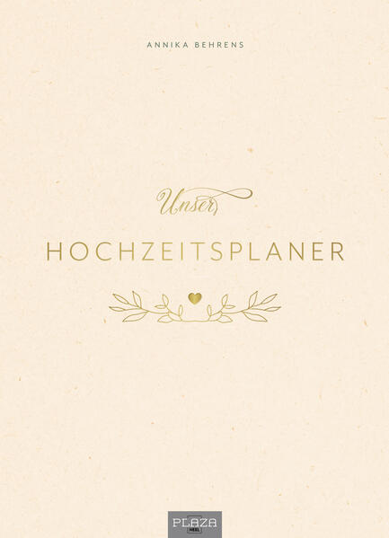 Produktbild: Unser Hochzeitsplaner - Wedding Planer und Erinnerungsalbum | Annika Behrens