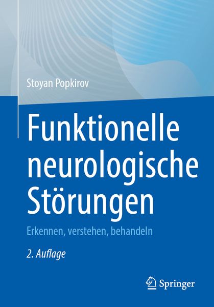 Produktbild: Funktionelle neurologische Störungen | Stoyan Popkirov