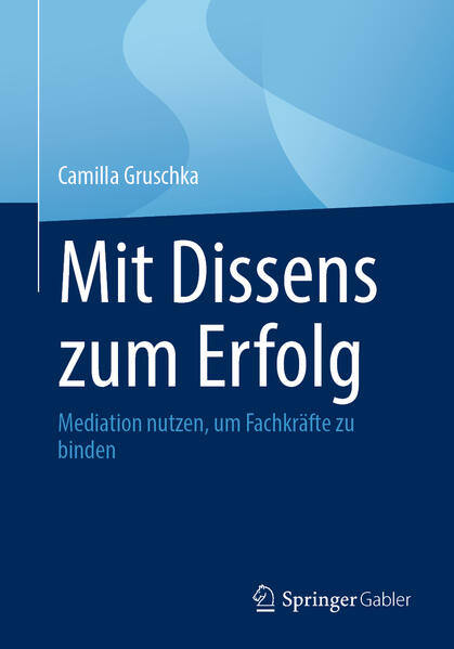 Produktbild: Mit Dissens zum Erfolg | Camilla Gruschka