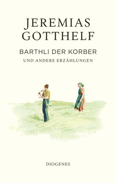 Produktbild: Barthli der Korber | Jeremias Gotthelf, Philipp Theisohn