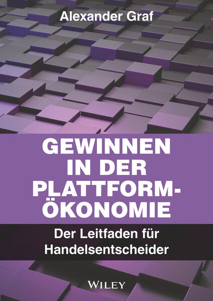 Produktbild: Gewinnen in der Plattform-Ökonomie | Alexander Graf