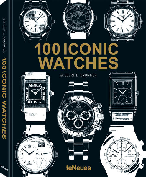 Produktbild: 100 Iconic Watches | Gisbert L. Brunner