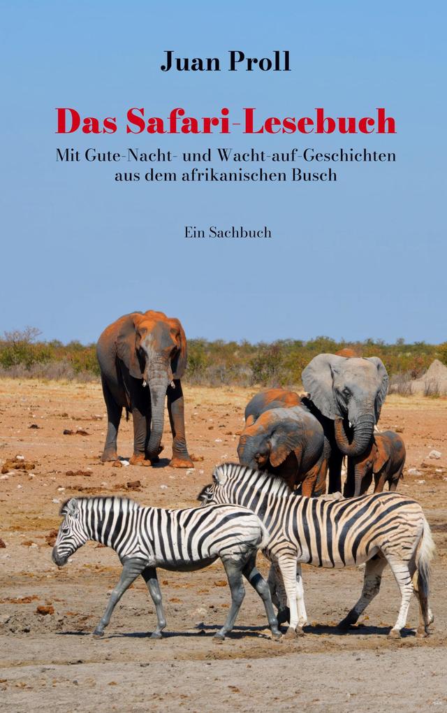 Produktbild: Das Safari-Lesebuch | Juan Proll