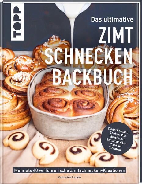 Produktbild: Das ultimative Zimtschnecken-Backbuch | Katharina Laurer