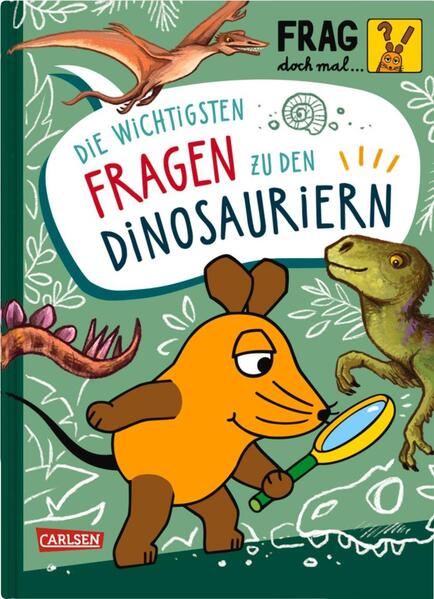 Produktbild: Frag doch mal ... die Maus: Die wichtigsten Fragen zu Dinosauriern | Sandra Noa