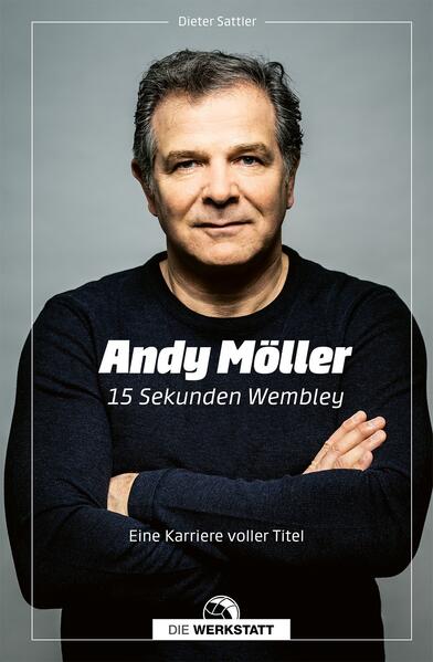 Produktbild: Andy Möller. 15 Sekunden Wembley | Dieter Sattler