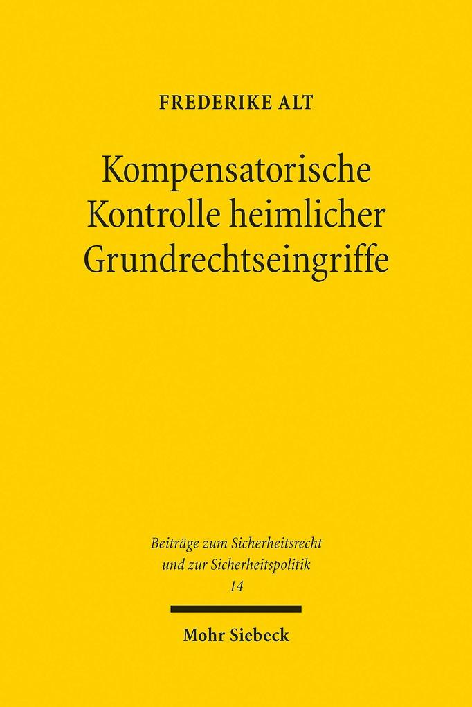 Produktbild: Kompensatorische Kontrolle heimlicher Grundrechtseingriffe | Frederike Alt