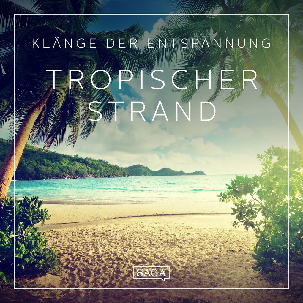 Produktbild: Klänge der Entspannung - Tropischer Strand | Rasmus Broe