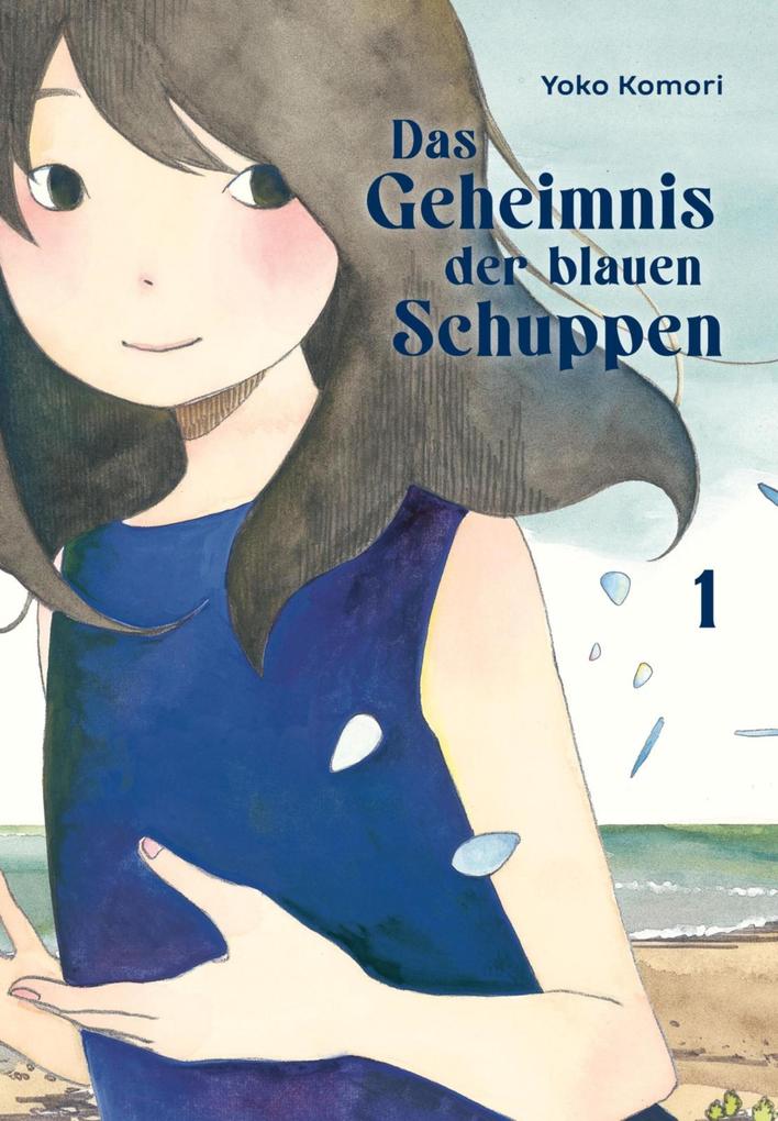 Produktbild: Das Geheimnis der blauen Schuppen 1 | Yoko Komori