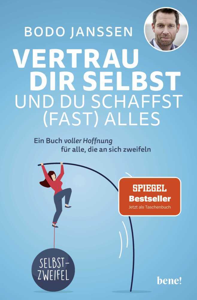 Produktbild: Vertrau dir selbst und du schaffst (fast) alles | Bodo Janssen