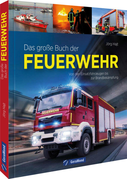 Produktbild: Das große Buch der Feuerwehr | Jörg Hajt
