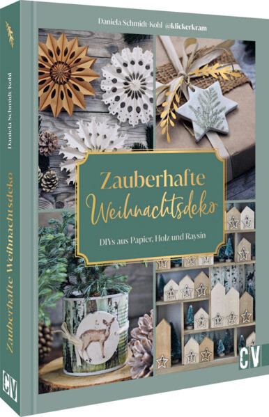 Produktbild: Zauberhafte Weihnachtsdeko selbstgemacht | Daniela Schmidt-Kohl