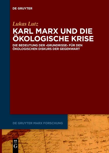 Produktbild: Karl Marx und die ökologische Krise | Lukas Lutz