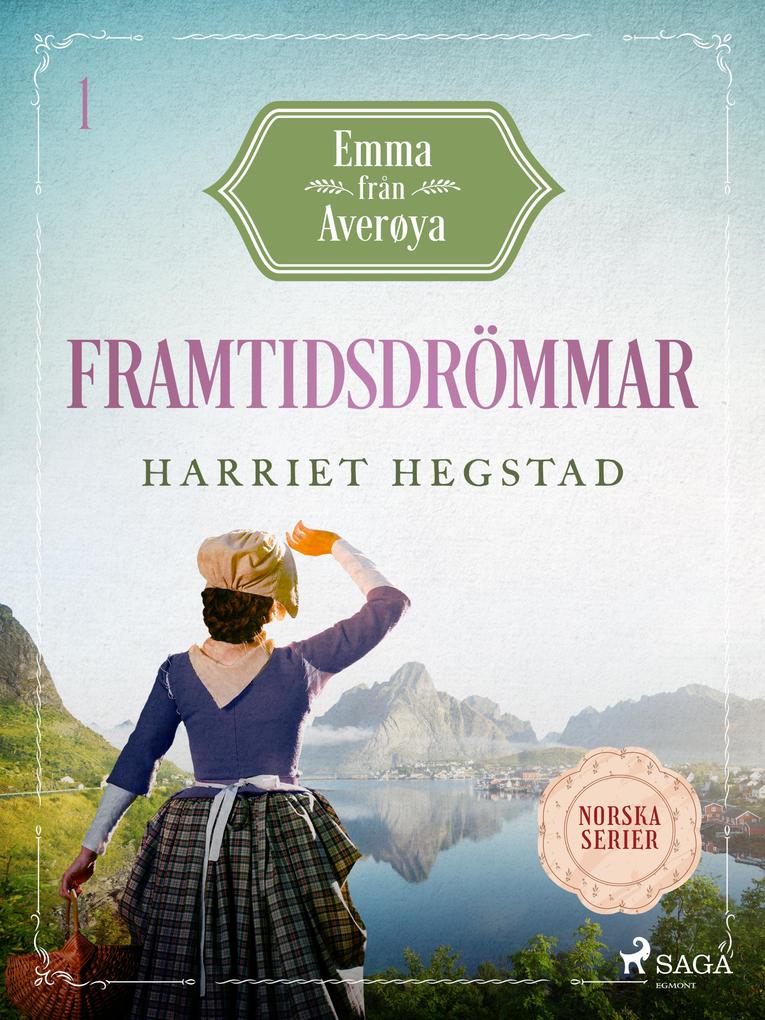 Produktbild: Framtidsdrömmar | Harriet Hegstad