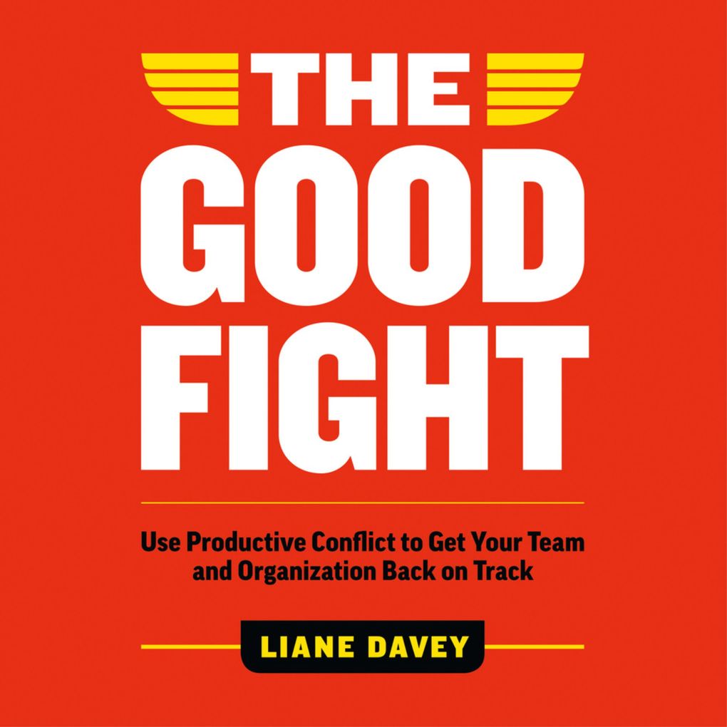 Produktbild: The Good Fight | Liane Davey
