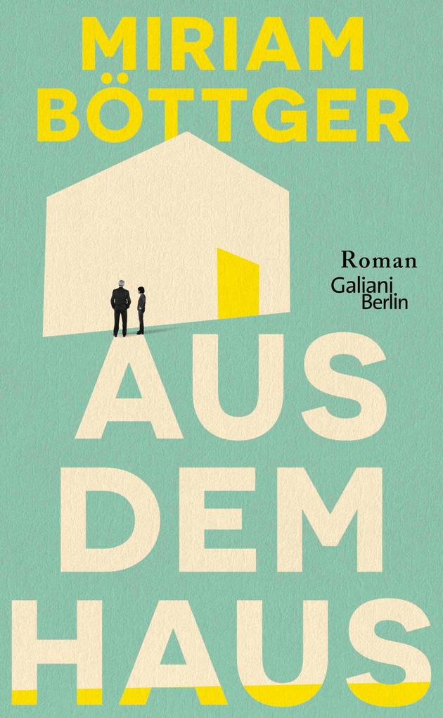 Produktbild: Aus dem Haus | Miriam Böttger