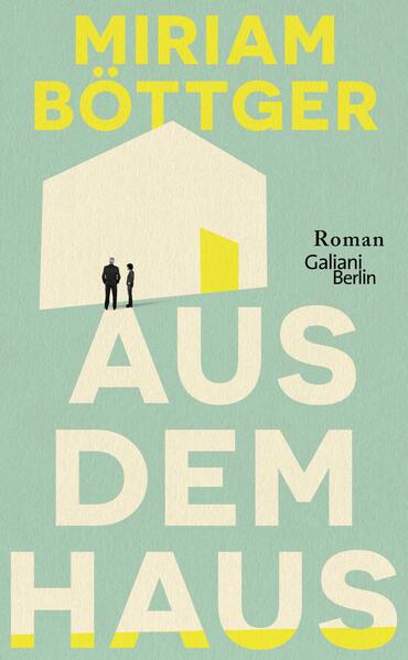 Produktbild: Aus dem Haus | Miriam Böttger