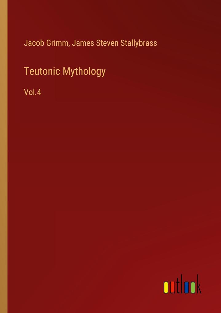 Produktbild: Teutonic Mythology | Jacob Grimm, James Steven Stallybrass