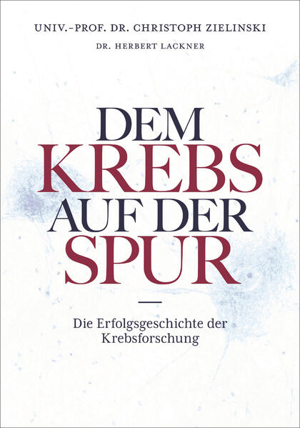 Produktbild: Dem Krebs auf der Spur | Herbert Lackner, Christoph Zielinski