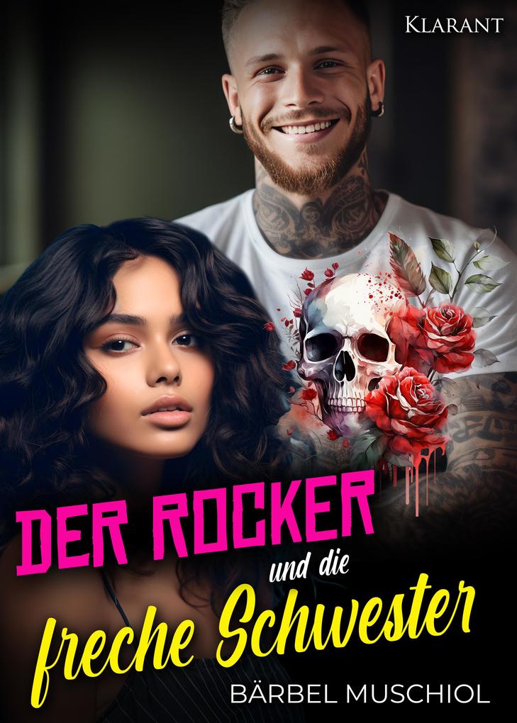 Produktbild: Der Rocker und die freche Schwester | Bärbel Muschiol