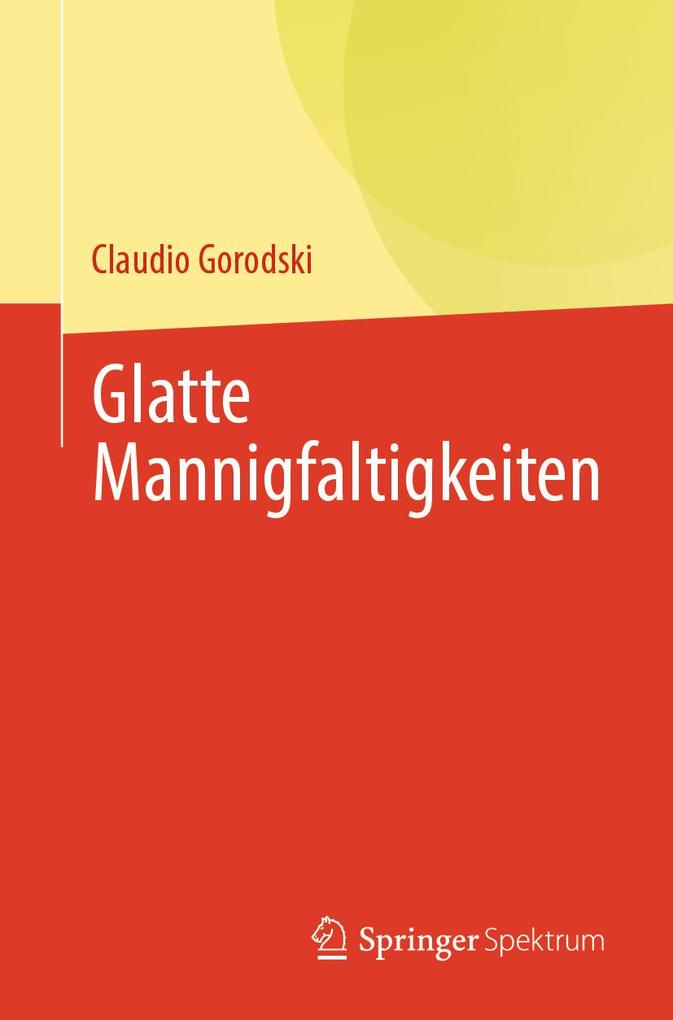 Produktbild: Glatte Mannigfaltigkeiten | Claudio Gorodski